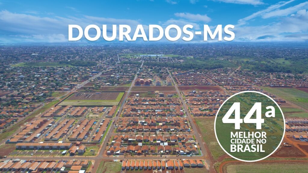 Dourados está entre as melhores cidades no Brasil para investir em negócios